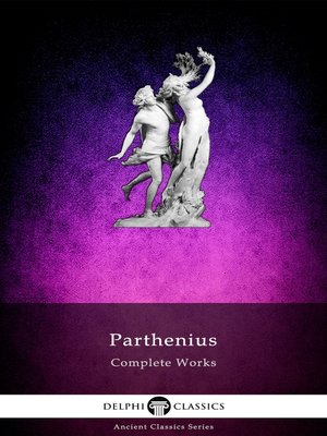 cover image of Delphi Complete Works of Parthenius (Illustrated)